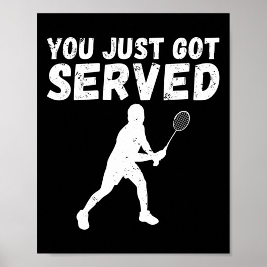 Du hast gerade Badminton Got Poster (Vorne)