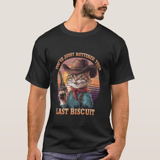 Du hast gerade deinen letzten Biscuit-Western-Cat T-Shirt (Vorderseite)