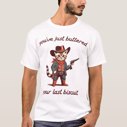 Du hast gerade deinen letzten Cowboy-Katzen gebutt T-Shirt (Vorderseite)