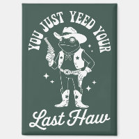 Du hast gerade deinen letzten lustigen Meme-Cowboy