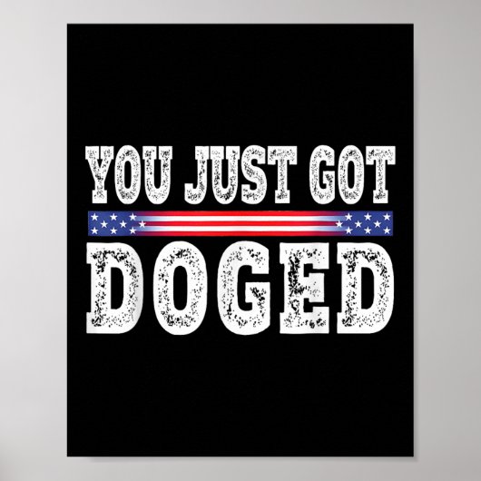 Du hast gerade Doged Funny Got z.B.e Dept Gov Effi Poster (Vorne)