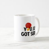 Du hast gerade Got Kaffeetasse (VorderseiteRechts)