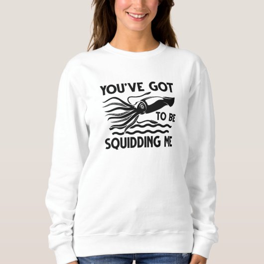 Du hast got, mich zu quietschen sweatshirt (Vorderseite)