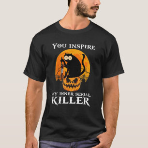 Du hast mein inneres Serienmörder Halloween 2 Insp T-Shirt