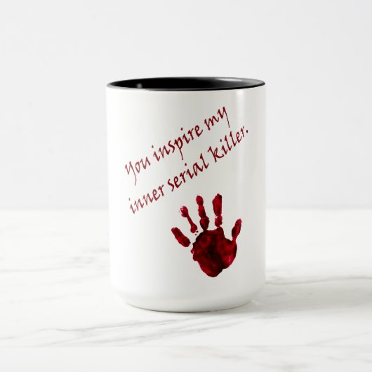 Du hast meinen inneren Serienmörder inspiriert Tasse (Zentrum)