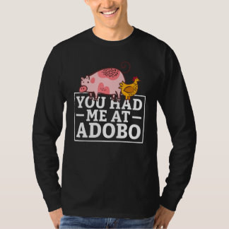 Du hast mich bei Adobo T-Shirt
