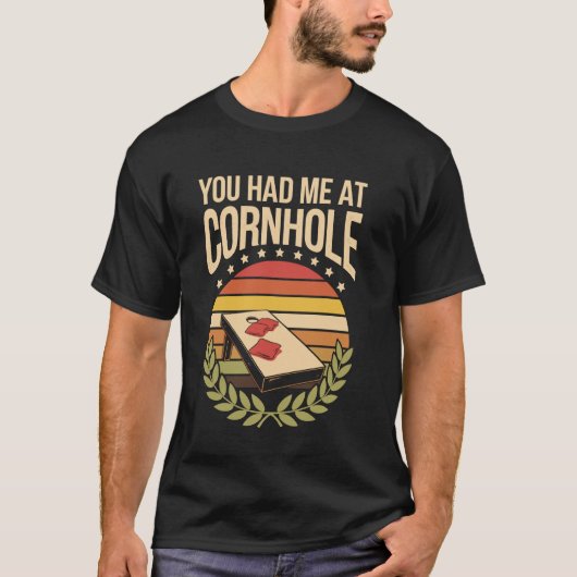 Du hast mich bei Cornhole T-Shirt (Vorderseite)