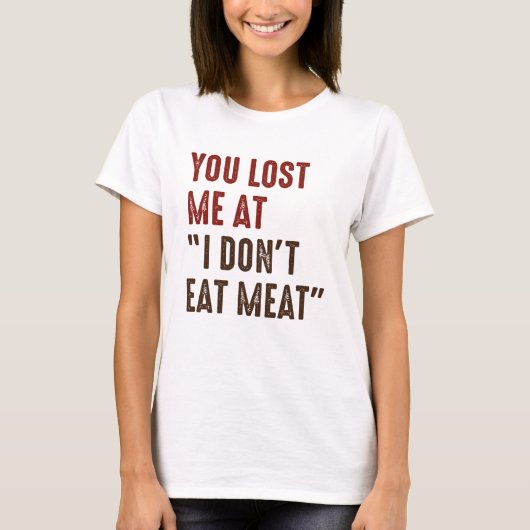 Du hast mich bei dir verloren T-Shirt (Vorderseite)