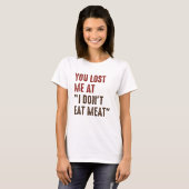 Du hast mich bei dir verloren T-Shirt (Vorne ganz)