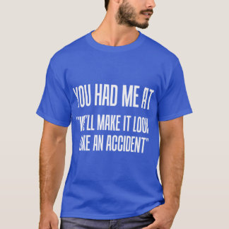 Du hast mich bei Familie T-Shirt
