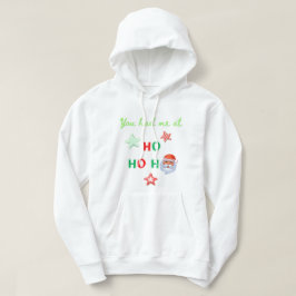 DU HAST MICH BEI HO HO HO HÜGELT Sweater Hooded Sw Hoodie
