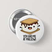 Du hast mich bei Mallow Funny Smore Pun Button (Vorne & Hinten)