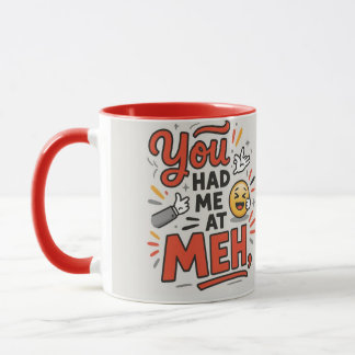 Du hast mich bei Meh rumgekriegt Tasse