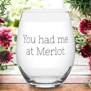 Du hast mich bei Merlot Funny Wine Lover Weinglas Ohne Stiel