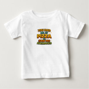 Du hast mich bei Pizza Funny Typography T-Shirt –