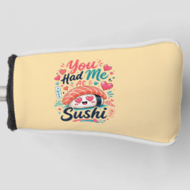 Du hast mich bei Sushi – Süße Kawaii Nigiri Golf Headcover