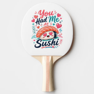 Du hast mich bei Sushi – Süße Kawaii Nigiri Tischtennis Schläger