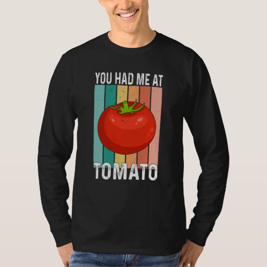 Du hast mich bei Tomate T-Shirt (Vorderseite)