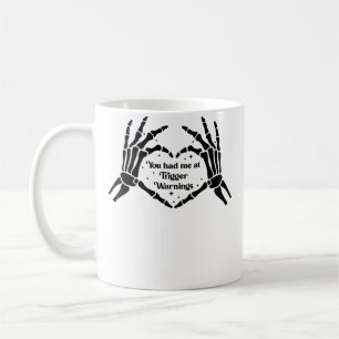 Du hast mich bei Triggerwarnungen Bookish Warning Kaffeetasse