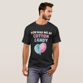 Du hast mich bei Zuckerwatte T-Shirt (Vorne ganz)