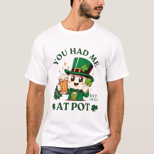 Du hast mich beim Pot überzeugt T-Shirt (Vorderseite)