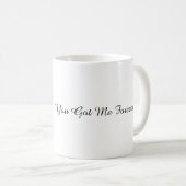 Du hast mich für immer, Katzen-Kaffeetasse Kaffeetasse (VorderseiteRechts)