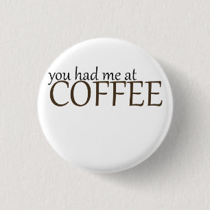 Du hast mich Kaffee gegessen Button