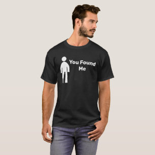 Du hast mich Mann Tshirt gefunden
