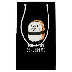 Du hast mich nicht in den Funny Sushi Pun Dark BG  Kleine Geschenktüte