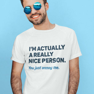 Du hast mich nur verärgert T-Shirt