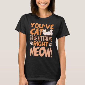 Du hast mich offensichtlich gerade total veräppelt T-Shirt