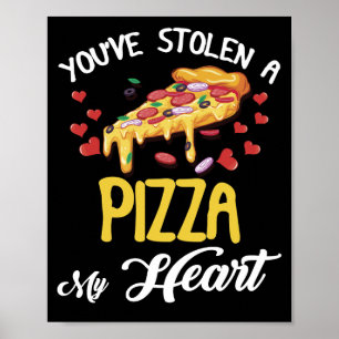 Du hast mir am Valentinstag eine Pizza gestohlen Poster