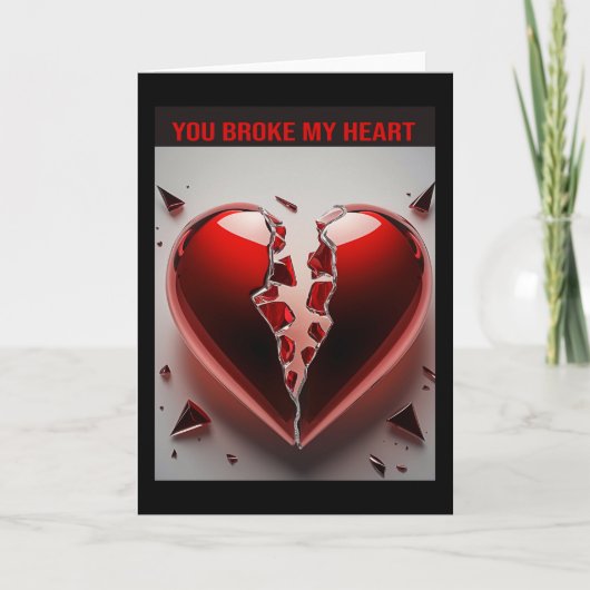 Du hast mir das Herz gebrochen. Karte (Vorderseite)