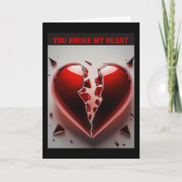 Du hast mir das Herz gebrochen. Karte