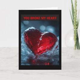 Du hast mir das Herz gebrochen. Karte