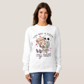 Du hast mir eine Pizza Got. Sweatshirt (Vorne ganz)