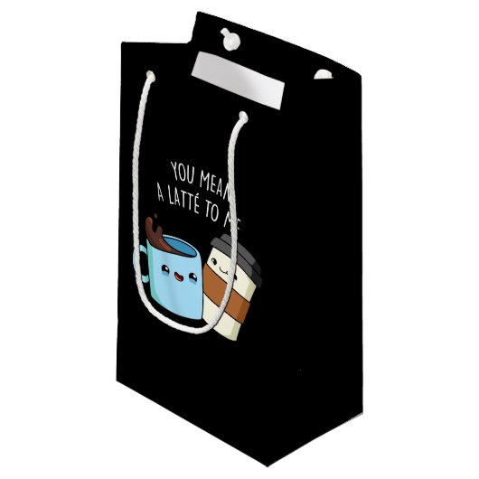 Du hast mir einen Latte zum sonnigen Kaffeepulver Kleine Geschenktüte (Vorderseite Schrägansicht)