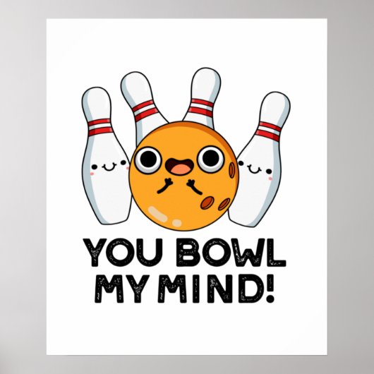 Du hast mir einen lustigen Bowling-Puff gekocht Poster (Vorne)