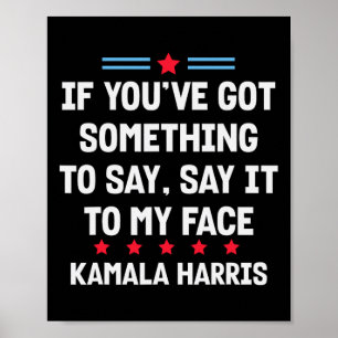 Du hast mir etwas Got, um es zu sagen, Kamala H Poster
