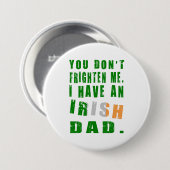 Du hast mir nicht Angst, dass ich einen irischen V Button (Vorne & Hinten)