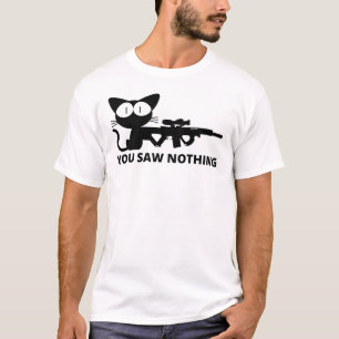 Du hast nichts Katzenklumpen gesehen T-Shirt