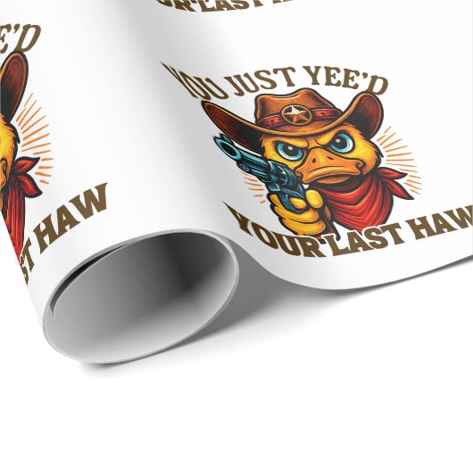 Du hast nur ja deinen letzten Haw, Western Cowboy- Geschenkpapier (Rolleneckpunkt)
