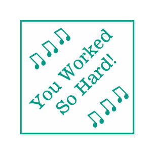 "Du hast so hart gearbeitet!" Briefmarke zu Gummi Permastempel