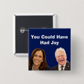 Du hättest Freude haben können Button (Vorne & Hinten)