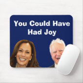 Du hättest Freude haben können Mousepad (Mit Mouse)