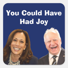 Du hättest Freude haben können Quadratischer Aufkleber