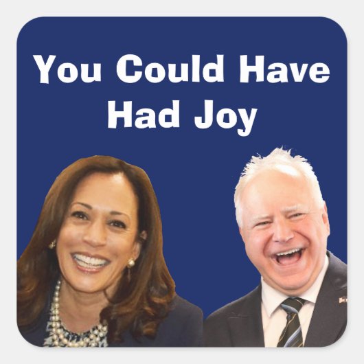 Du hättest Freude haben können Quadratischer Aufkleber (Vorderseite)