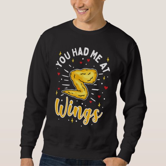 Du hattest mich am Flügel Hühnerflügel Sweatshirt (Vorderseite)