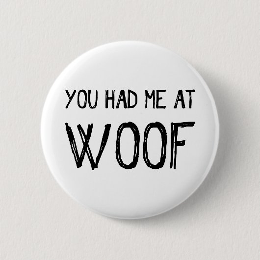 Du hattest mich am Woof Button (Vorderseite)