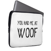 Du hattest mich am Woof Laptop Sleeve (Vorne Rechts)